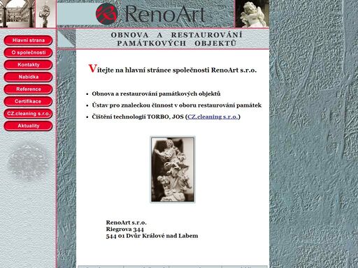 renoart s.r.o. - obnova a restaurování památkových objektů. provádíme kompletní dodávky 
restaurátorských prací a inženýrskou činnost v oboru. čištění fasád a soch ze štuku a kamene (technologie torbo, jos). ústav pro znaleckou činnost v oboru 
restaurování.