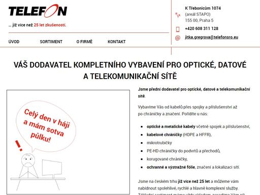 váš dodavatel pro datové a optické sítě - optické a metalické kabely, hdpe a hffr chráničky, přílušenství - telefon spol. s r. o.
