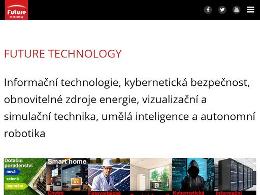 nabízíme široké spektrum služeb od zajištění dotací, až po realizaci chytrých domacnosti, fotovoltaických systémů, tepelných čerpadel, kybernetické bezpečnosti, informačních technologií, kina, projekční techniku, high end technologie, prezentační techniku, planetaria, imersivní media
