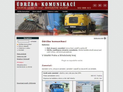 údržba komunikací, napouštění jezer a bazénů, dovoz pitné vody