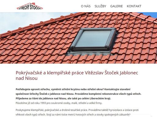 potřebujete opravit střechu, vyměnit střešní krytinu nebo střešní okna? kontaktujte stavební společnost střechy štoček z jablonce nad nisou. provádíme kompletní rekonstrukce všech typů střech. přijedeme za vámi do jablonce nad nisou ale také po celém libereckém kraji.