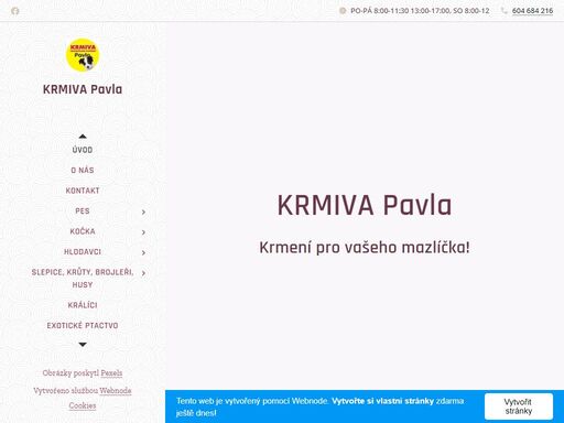 krmiva pavla jsou tu pro všechny majitele domácích mazlíčků, kteří chtějí dávat svým miláčkům to nejlepší. nabízíme širokou škálu krmiv pro kočky, psy, hospodářská zvířata, ptactvo a hlodavce.