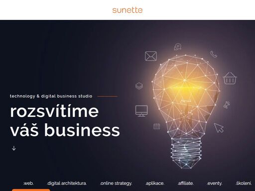 pomáháme firmám rozsvítit jejich business. součástí sunette je digital business a technology studio, díky čemuž zvládáme online marketing, nastavení komunikace i vývoj.