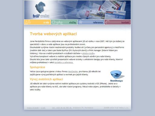 vývoj webových stránek přesně podle přání zákazníků - design, programování, správa v pardubicích a okolí. detaily o společnosti tvářwebu