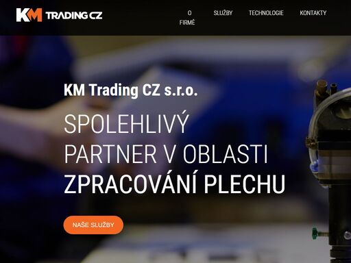 km trading cz se specializuje na řezání laserem, ohýbání, svařování, tryskání a další zpracování kovů a na outsourcing výroby pro zákazníky!