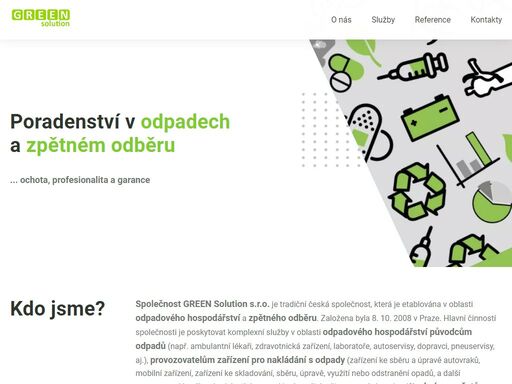 společnost green solution s.r.o. je tradiční česká společnost, která je etablována v oblasti odpadového hospodářství a zpětného odběru. 
