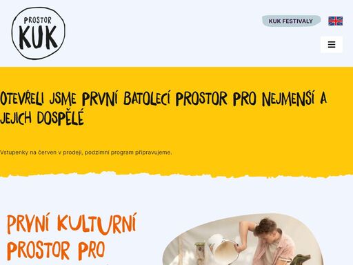 první kulturní prostor pro batolata v čr 
prostor kuk je nové místo určené nejmenším divákům od 10 měsíců do 5 let a jejich dospělým – setkávají se tu divadlo, hra i společný čas. do prázdnin fungujeme ve zkušebním provozu pouze s divadelními představeními.