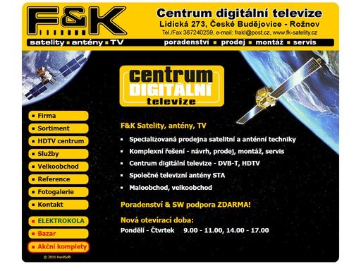 specializovaná prodejna satelitní a anténní techniky. centrum digitální televize - hdtv, set-top boxy dvb-t, sta. 

                                  maloobchod, velkoobchod. komplexní služby - návrh, prodej, montáž, servis. autorizovaný dealer služby upc direct.