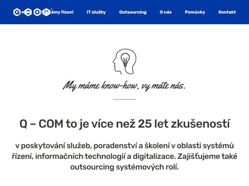 q-com se více než 20 let zabývá komplexními službami v oblasti systémů řízení, poskytováním služeb v it, vývojem software (is qml) a digitalizací.