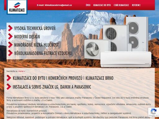 klimatizace brno, klimatizace do bytu i komerčních provozů. od roku 1992 se zabýváme instalací, servisem a dodávkou klimatizací, tepelných čerpadel a vzduchotechniky značek panasonic,...