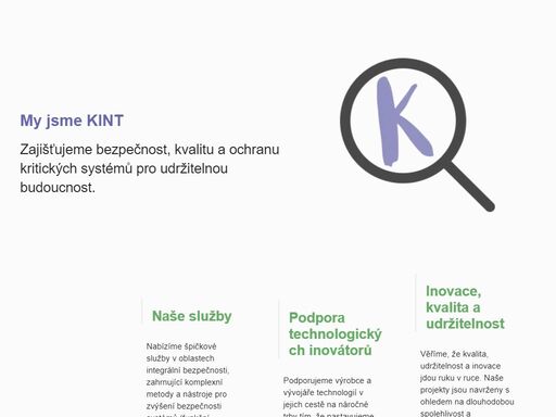 kint – poradenství v oblasti funkční bezpečnosti a kybernetiky, zaměřené na kritickou infrastrukturu a vědecký výzkum. bezpečnost jako systém.
