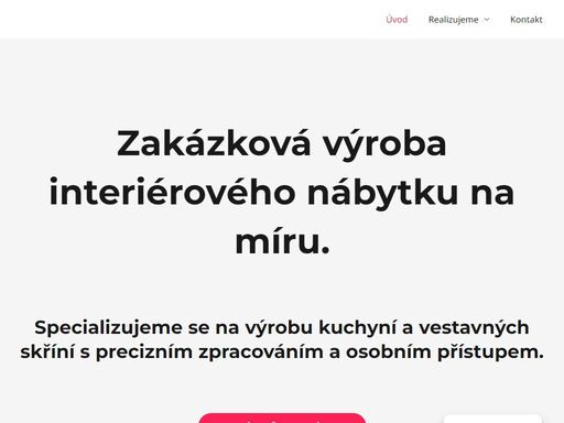 truhlářství trtek váš výrobce interiérového nábytku. nábytek pro vás vyrábíme již téměř 20 let nábytek vám buďto navrhneme a nebo jej vyrobíme podle vaší výkresové dokumentace kontaktujte nás s radostí vám pomůžeme najít to nejlepší řešení pro vaše potřeby. kontaktujte nás ještě dnes a společně začneme tvořit váš vysněný domov.