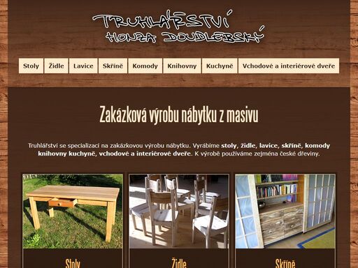 truhlářství, zakázková výroba nábytku z masivu, stoly, židle, lavice, skříně, komody, knihovny, kuchyně, postele, vchodové interiérová dveře, sudoměřice u tábora.
