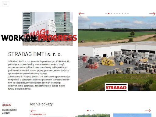 strabag bmti s. r. o. je servisní společnost pro strabag se, poskytuje komplexní služby v oblasti servisu a nájmu strojů, vozidel a strojního zařízení. mezi hlavní úkoly naší společnosti patří interní plánování, nákup, prodej, pronájem, servis, údržba a opravy všech stavebních strojů a vozidel.