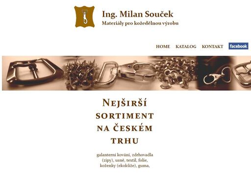 rozdělení stránky pomocí rámů do několika sekcí (název firmy, odkazy a proměnné sekce, kde se zobrazují jednotlivé odkazy: novinky, katalog produktů pro kožedělnou výrobu a galanterii (galanterní kování, zdrhovadla (zipy), usně, textil, folie, koženky (ekokůže), guma, nitě, lepidla, stroje, nástroje), kontaktní údaje.