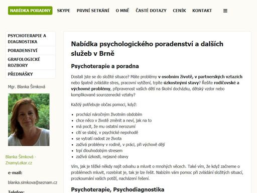 nabídka psychoterapie a psychologických sezení za účelem rozebrání složitých situací v osobním životě, partnerských vztazích. 