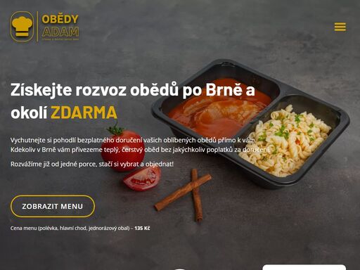kdekoliv v brně vám přivezeme teplý, čerstvý oběd. žádné skryté poplatky, rozvoz jídel po celém brně je u nás zdarma. cena menu od 125 kč.