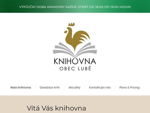 nově otevřená knihovna obce lubě. přidejte se do našeho čtenářského klubu. oficiální stránky knihovny.