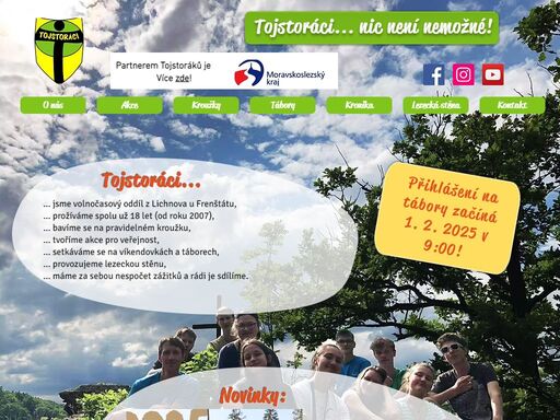 tojstoráci je oddíl z lichnova, který nabízí zajímavě strávený volný čas! schůzky, víkendovky, tábory - to je naše!