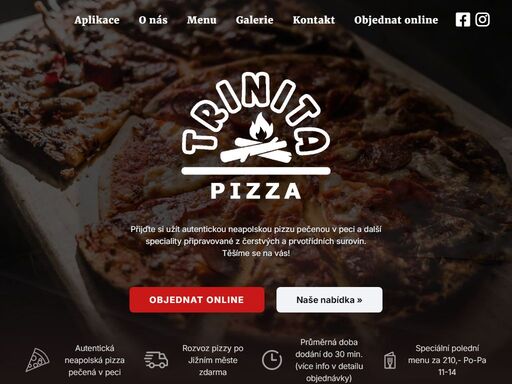trinita pizza zajišťuje rozvoz chutných jídel až k vám domů. objednat si můžete jednoduše online přes náš web nebo telefonicky.