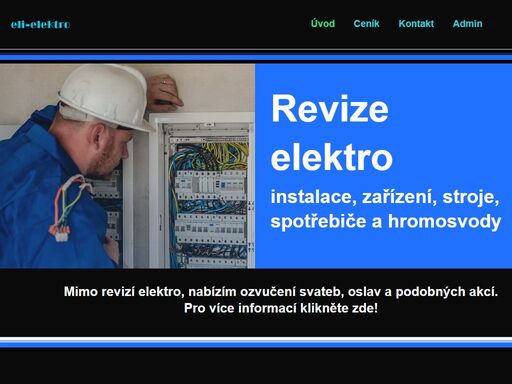 revize elektro instalace, zařízení, stroje, spotřebiče a hromosvody mimo revizí elektro, nabízím ozvučení svateb, oslav a podobných akcí.pro více informací