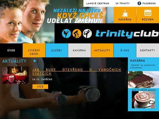 fitness, cvičení, kavárna, sk trinity, lanové centrum... zkrátka vše pro sport a relax.