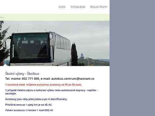školní výlety a exkurze, autobusová doprava od 30 osob do 62 osob, zajištění výletů a exkurzí tzv. na klíč, 
autobusová doprava vhodná pro seniory - pohodlné autobusy a zkušení řidiči a příznivé ceny