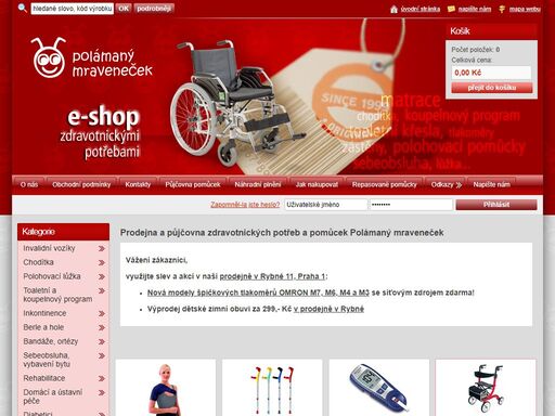 nabízíme zdravotnické potřeby a zdravotní pomůcky, glukometry, tlakoměry, digitální teploměry, invalidní vozíky, hole, masážní přístroje, polohovací lůžka, váhy, ortézy, bandáže. vedeme chodítka, madla, toaletní křesla a nástavce, sedačky do vany. zdravotnické potřeby a zdravotní pomůcky polámaný mraveneček nabízíme glukometry, alkoholtestery, tlakoměry, digitální teploměry, invalidní vozíky a stahovací punčochy, vycházkové hole, berle, masážní přístroje, polohovací postele, osobní váhy, ortézy, bandáže, tlakoměry. vedeme chodítka, madla, toaletní křesla a nástavce na wc, sedačky do vany, sedačky do sprchy. v e-shopu nakoupíte zdravotní obuv, inkontinenční pomůcky, pracovní oděvy, krokoměry, vitamíny, zdravotní matrace, anatomické polštáře a defibrilátory.