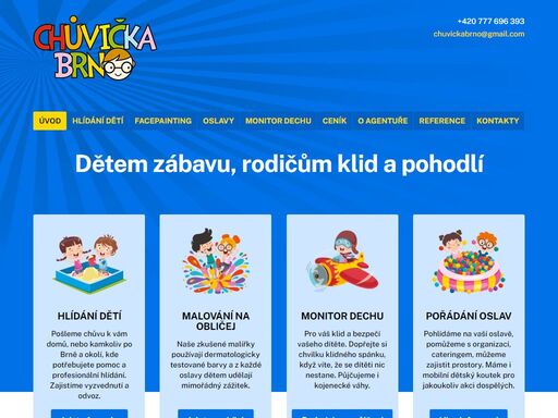  zajistíme stálé hlídání nebo i expresní služby pro nenadálé situace. máme přes deset let zkušeností a přitom stále hlavu plnou nápadů. 