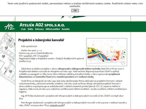 projekční a inženýrská kancelář atelier a02 se zabývá projekční činností v oboru silnoproudé a slaboproudé elektrotechniky části nn a vn do 1000 v a certifikovaným měřením osvětlení.