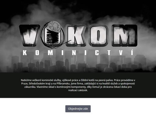 nabízíme veškeré kominické služby, výškové práce a čištění kotlů na pevná paliva. práce provádíme v praze, středočeském kraji a na příbramsku. jsme firma, zakládající si na kvalitě služeb a spokojenosti zákazníka. vlastníme sklad s komínovými komponenty, díky čemuž je zkrácena čekací doba pro realizaci zakázek. 
