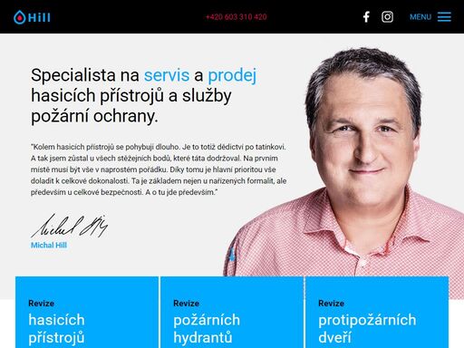 michal hill - specialista na servis, revize a prodej hasicích přístrojů a služby požární ochrany. pěnové, vodní, sněhové a práškové hasící přístroje.