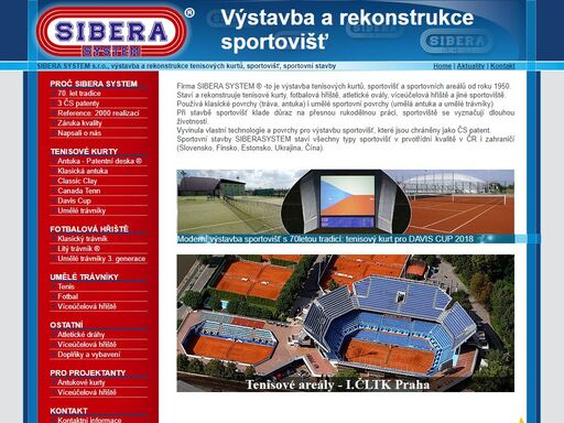 sibera system - výstavba tenisových kurtů, sportovišť, a sportovních areálů již od roku 1950. staví tenisové kurty, fotbalová hřiště, atletické ovály i víceúčelová hřiště a další sportoviště. povrchy pro výstavbu sportišť, čs patent. foto-grafika