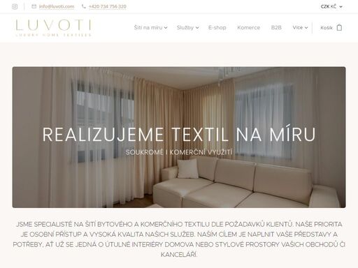 šijeme bytový i komerční textil na míru. vyberte si produkt, tvar, velikost a materiál, a my vytvoříme jedinečné kousky přesně podle vašich představ. naše nápady dáme do vizualizací, vyvzorkujeme, ušijeme, namontujeme a provedeme finální styling.