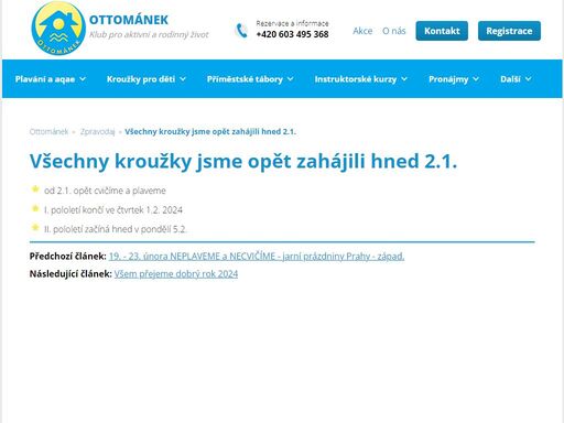 rodinná firma ottománek pořádá kurzy plavání pro děti v černošicích a dobřichovicích, zajišťuje výuku v soukromé mateřské škole a organizuje sportovní lekce, pobytové akce a dětské tábory.