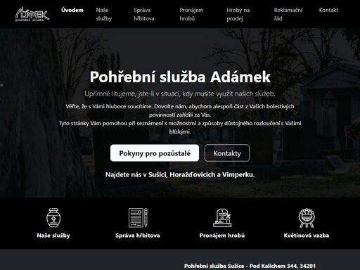 pohřební služba,pohřeb,urny,hroby,sušice,vimperk,horaždovice,adámek,nehoda pohřební služba adámek nabízí kompletní řešení pohřbu, abyste mohli poslední rozloučení s vašimi blízkými uspořádat podle vašich potřeb a přání.