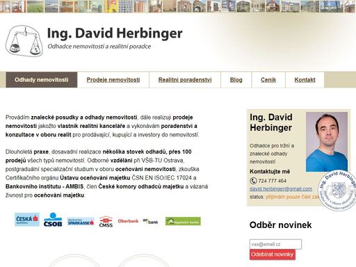 znalecké posudky, odhady nemovitostí a realitní poradenství. ing. david herbinger provádí profesionální znalecké posudky a odhady nemovitostí. působí v oblasti brno a ostrava.