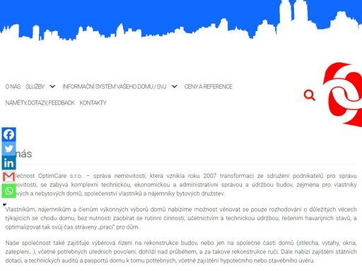 – společnost optimcare s.r.o. se zabývá komplexní technickou, ekonomickou a administrativní správou a údržbou budov.