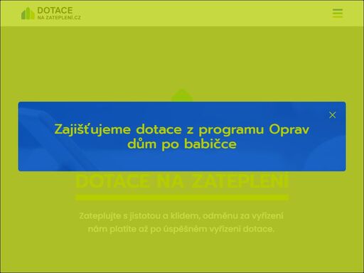 využijte dotace na zateplení a ušetřete! až 50 % zpět při renovaci, až 80 % pro nízkopříjmové. bez starostí a papírování!