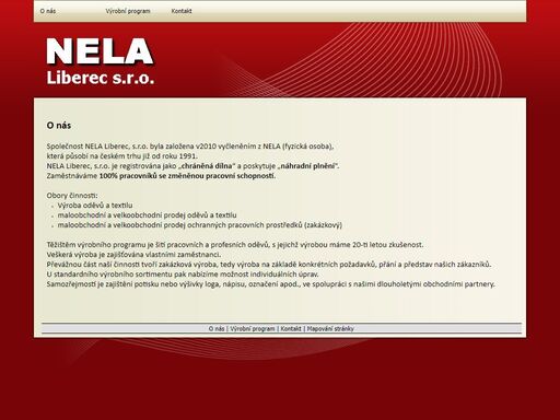 nela liberec s.r.o. - šití pracovních, profesních a speciálních oděvů. chráněná dílna - 100%  pracovníků se změněnou pracovní schopností.