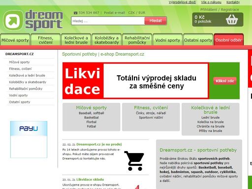 dreamsport.cz je sportovní obchod zaměřující se širokou nabídku sportovního vybavení  badminton, basketbal, baseball, softball, americký fotbal, kolečkové brusle a další. 