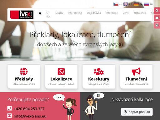 nabízíme překlady do všech a ze všech  evropských jazyků i překlady mezi dvěma cizími jazyky.