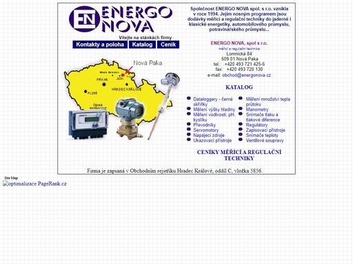 měřící a regulační technika do jaderné i klasické energetiky, automobilového průmyslu, potravinářského průmyslu... snímače teploty a tlaku, měření množství tepla, výšky hladiny, vodivosti, průtoku tekutin, ph, ozonu, chloru, kyslíku, regulátory, napájecí zdroje, jímky, převodníky a přizpůsobovací členy. 