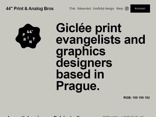 jsme tiskové a grafické studio v centru prahy. specializujeme se na giclée 
tisk a sítotisk té nejvyšší kvality pro grafiky, ilustrátory, fotografy, 
designéry, architekty a galerie. rámujeme, vaříme kafe, máme zahrádku s 
trpaslíkem, dva psy a posloucháme metal. ty nejhezčí tisky jsou od nás.