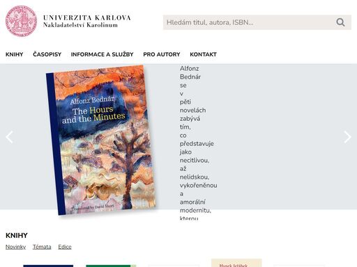 karolinum, nakladatelství univerzity karlovy se zaměřuje na vydávání učebních textů, vědeckých monografií, odborných časopisů a vědeckých sborníků.