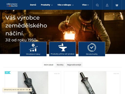 vítejte v naší kovárně. vítáme vás ve zkušební verzi e.shopu společnosti dřevokov blatná a.s. v našem e.shopu vám nabízíme výrobky naší společnosti. kovovýroba má v našem podniku svou dlouholetou tradici hlavně ve výrobě zemědělských bránových strojů a k tomu potřebných náhradních dílů. v čechách patříme mezi přední…