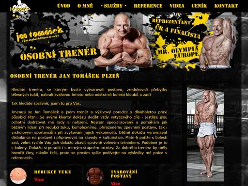 osobní trenér plzeň jan tomášek. tvarováním postavy a redukcí tuku se zabývám již přes dvacet let. za tuto dobu už má spoustu spokojených klientů a ty mezi nimi můžeš být taky.