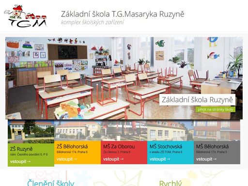 komplex školských zařízení – plně organizovaná zš t.g.masaryka v ruzyni, dvoutřídní mš stochovská v ruzyňském areálu, odloučené pracoviště zš bělohorská 174 s pěti postupnými ročníky prvního stupně a dvoutřídní mš bělohorská.