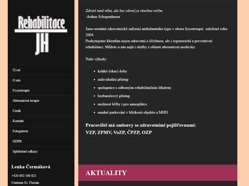 vítejte na webu rehabilitace jh fyzioterapeutky lenky čermákové. najdete zde veškeré informace o nás a našich službách a kontakt na fyzioterapeuty. 