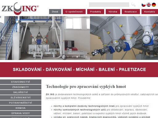 dodavatel technologických celků a zařízení do průmyslových odvětví, zabývajících se zpracováním sypkých hmot.